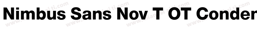 Nimbus Sans Nov T OT Condensed Bold字体转换